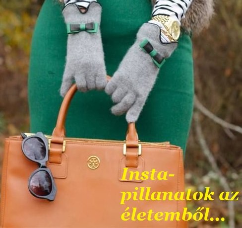 Insta-pillanatok az életemből