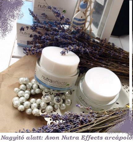 Nagyító alatt: Avon Nutra Effects arcápoló