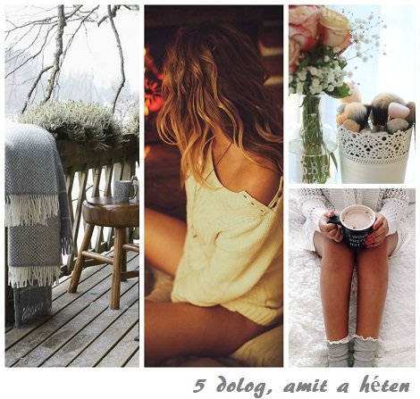 5 dolog, amit a héten