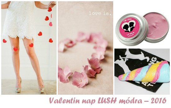 Valentin nap LUSH módra – 2016